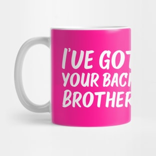 I've Got Your Back, Brother! | Siblings | Quotes | Hot Pink Mug